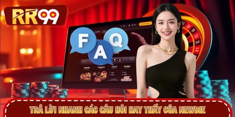 Trả lời nhanh các câu hỏi hay thấy của newbie
