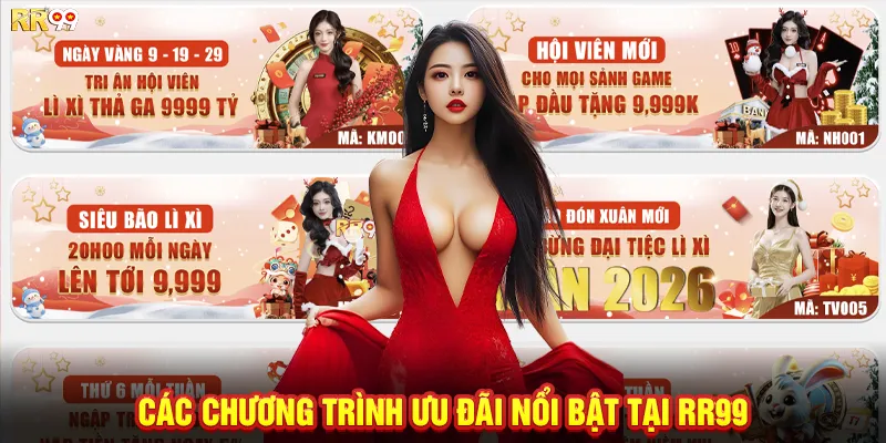 Các chương trình ưu đãi nổi bật tại RR99